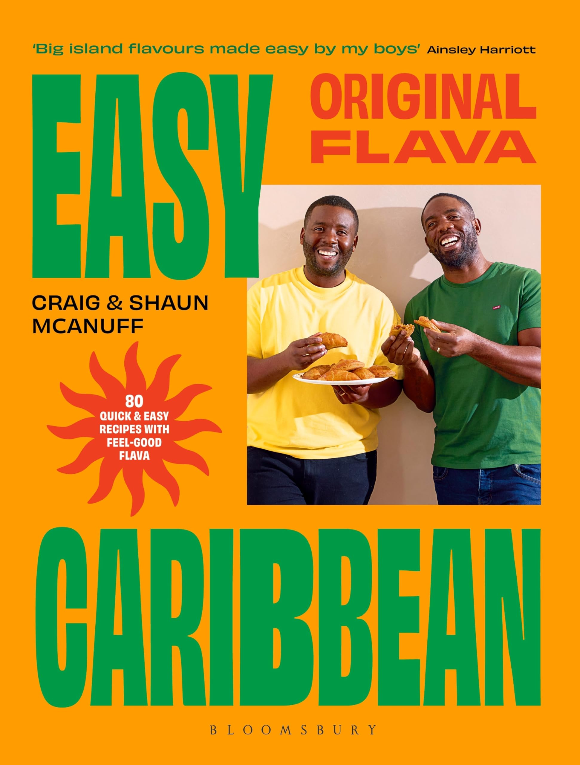 Original Flava, Easy Caribbean: 80 quick and easy recipes with feel-good flava