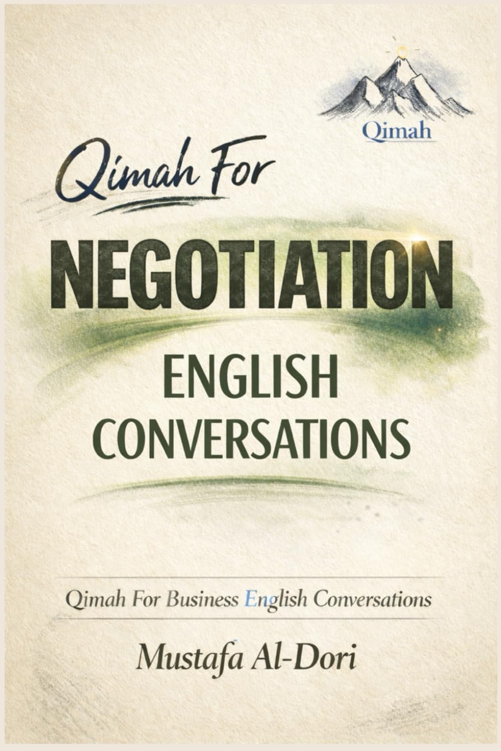Qimah For Negotiation English Conversations (Qimah For Business English Conversations)