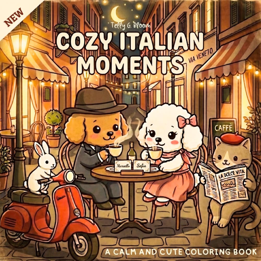 COZY ITALIAN MOMENTS: A CALM AND CUTE COLORING BOOK
