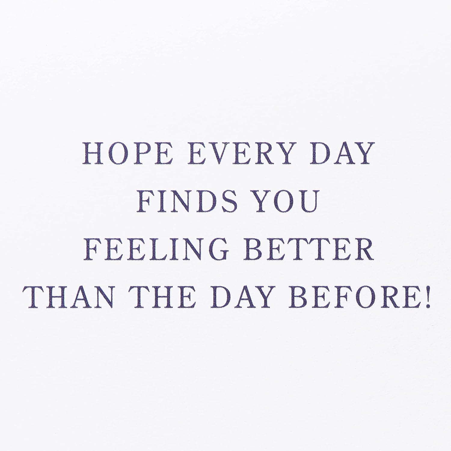 American Greetings Get Well Soon Card (Every Day)