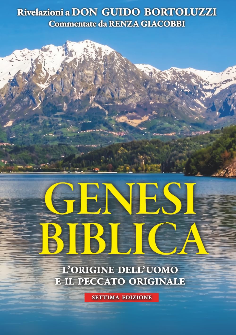 Genesi Biblica: Nuova Luce sull'origine dell'uomo e sul peccato originale - settima edizione riveduta e corretta