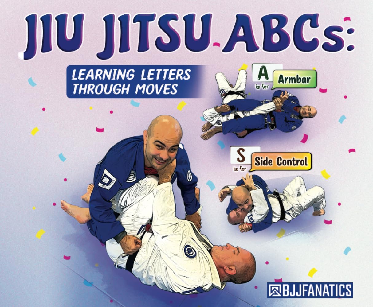 Jiu Jitsu ABCs - Learning Letters Through Moves by BJJ Fanatics