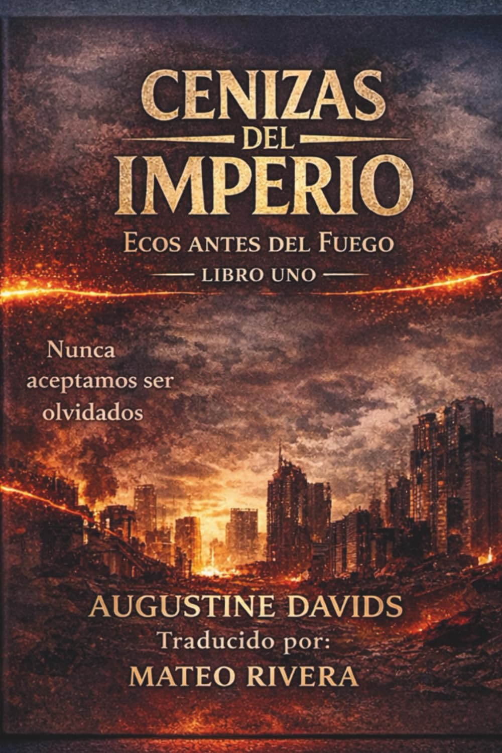 CENIZAS DEL IMPERIO: Ecos antes del Fuego