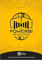 Power BI Revolution: Power Query, Linguagem M, Fórmulas DAX e Dashboards