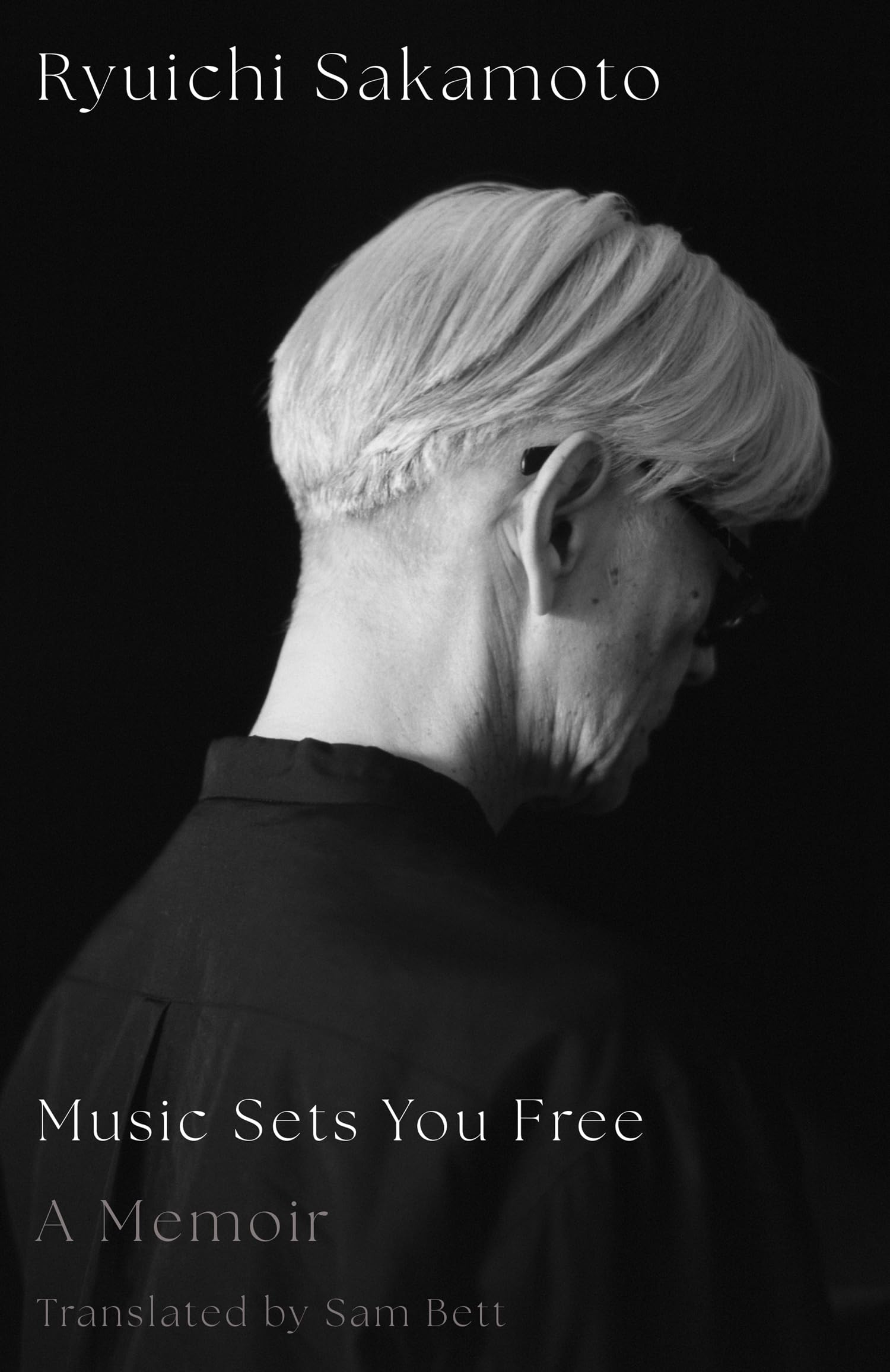 Music Sets You Free: The long-awaited memoir of legendary Japanese composer and musical visionary Ryuichi Sakamoto, published for the first time in English