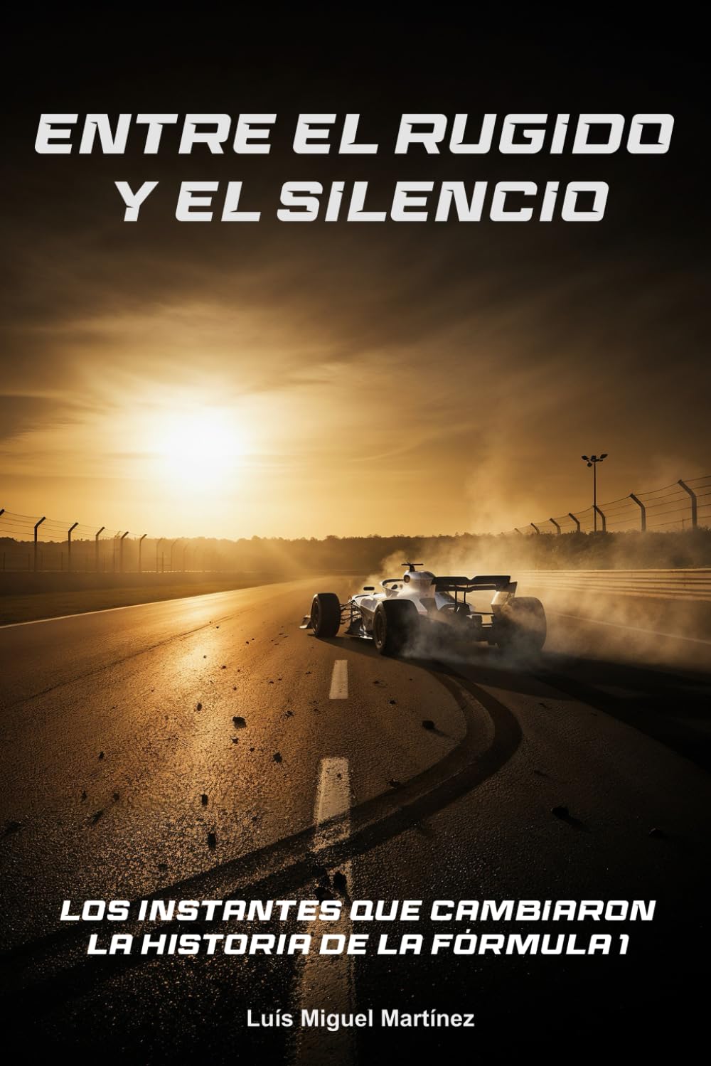 Entre el rugido y el silencio: Los instantes que cambiaron la historia de la Fórmula 1