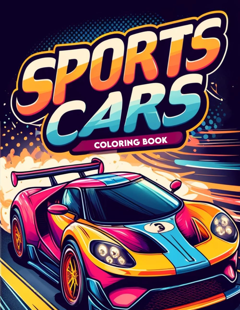 Sports Cars Coloring Book: Delve Into the Iconic World of Sports Cars, Featuring a Diverse Array of Sleek Designs and Dynamic Lines
