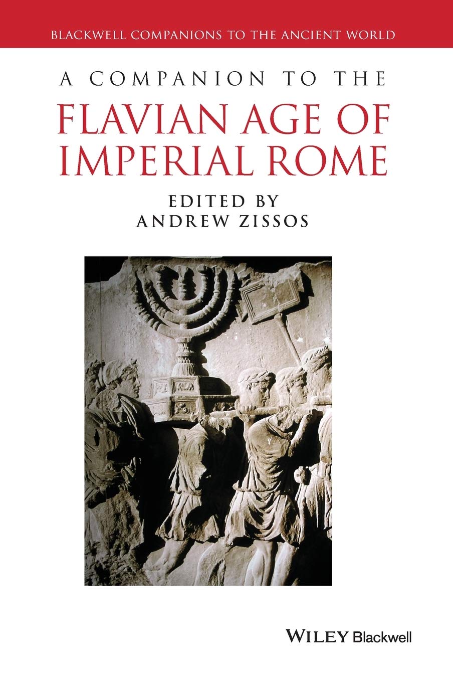 A Companion to the Flavian Age of Imperial Rome (Blackwell Companions to the Ancient World)