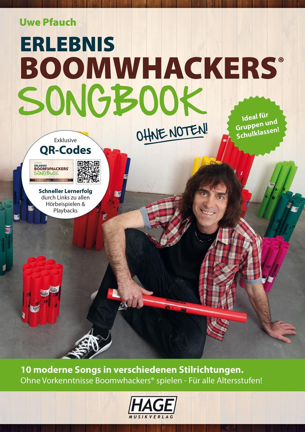 Erlebnis Boomwhackers® Songbook (mit MP3-CD): 10 moderne Songs in verschiedenen Stilrichtungen. Ohne Vorkenntnisse Boomwhackers® spielen - Fu¨r alle Altersstufen!