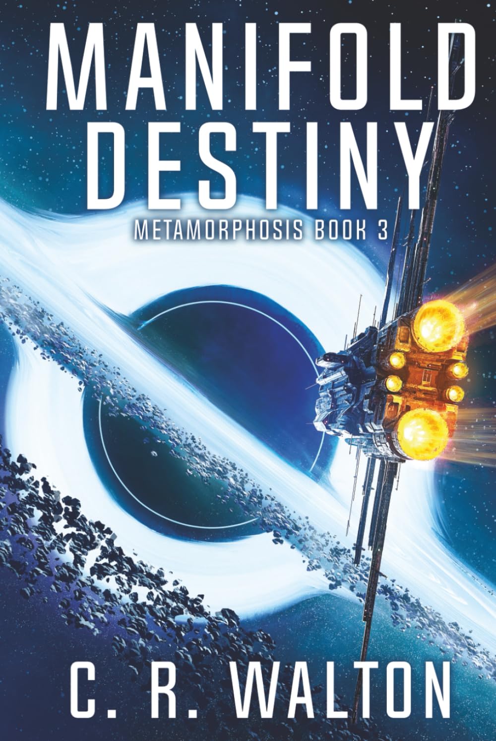 Manifold Destiny: Hard Science Fiction (Metamorphosis Book 3)