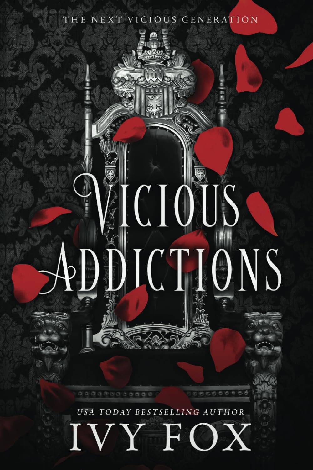 Vicious Addictions: A Mafia Romance (The Next Vicious Generation)