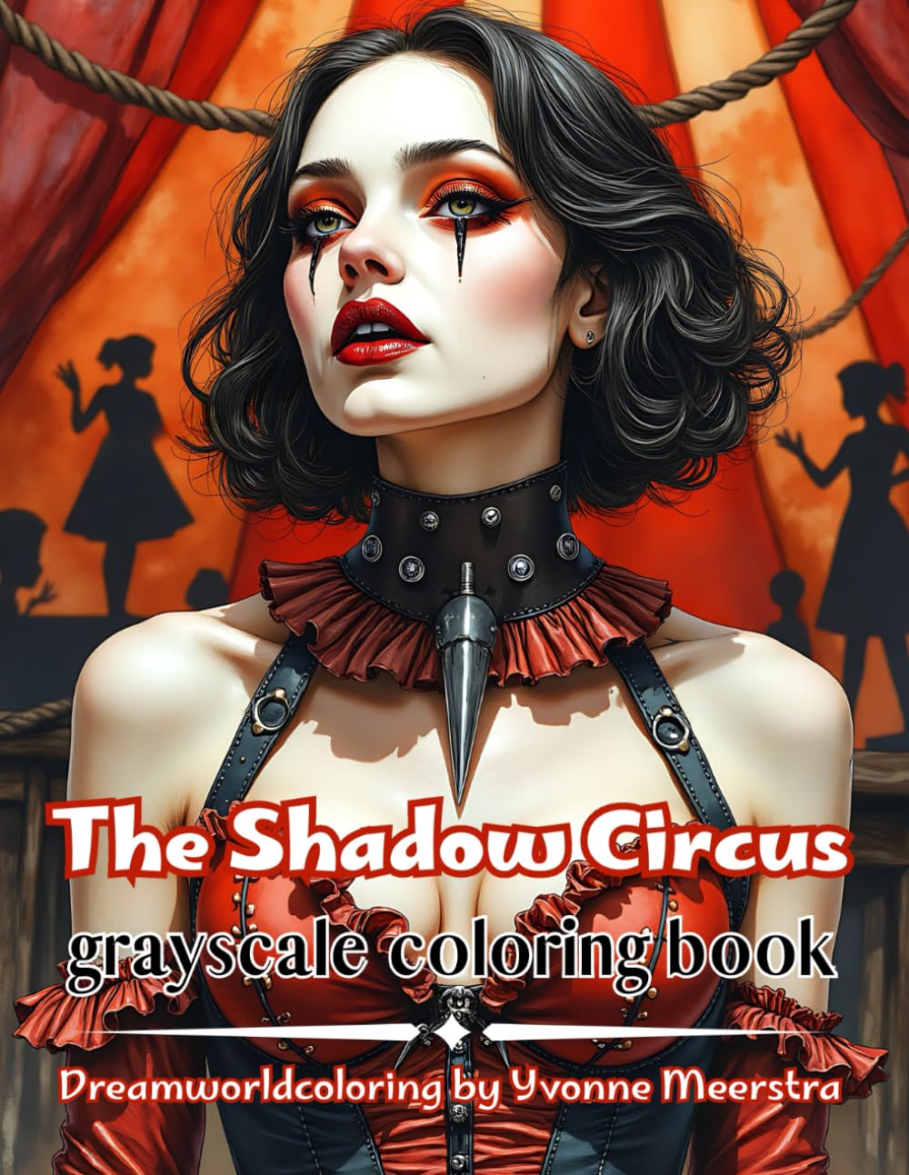 the shadow circus: A Dark Carnival Coloring Journey Through Beauty and the Macabre