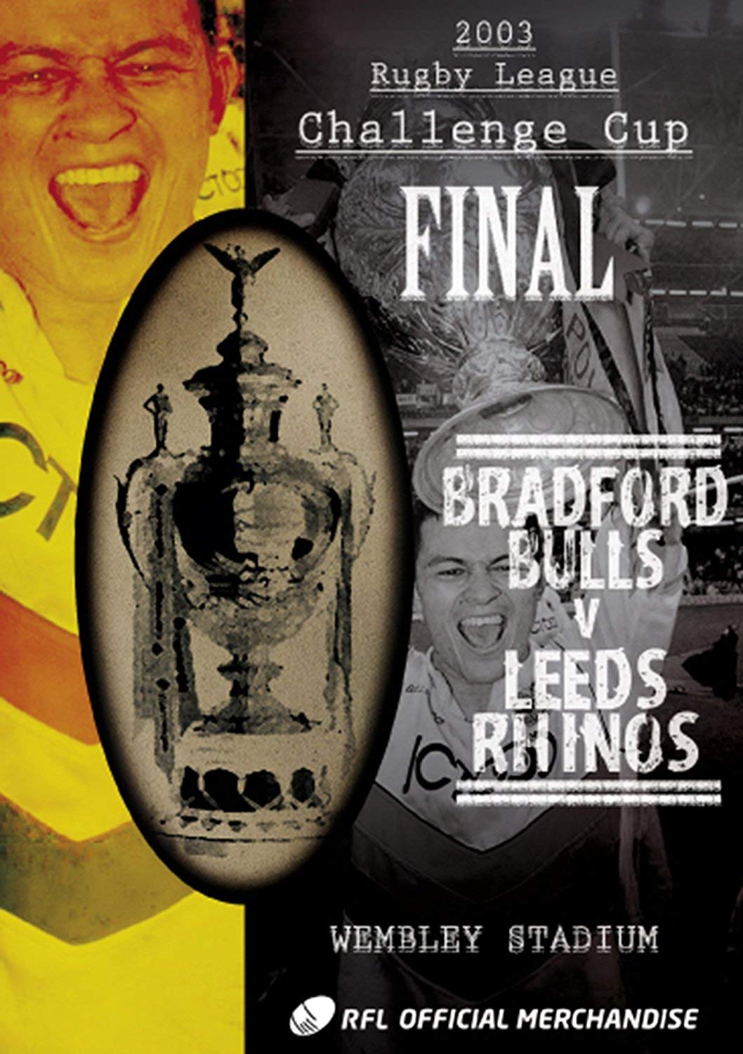 2003 Challenge Cup Final - Bradford Bulls 22 Leeds Rhinos 20 [DVD]