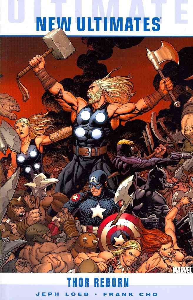 Ultimate Comics New Ultimates Vol.1: Thor Reborn by Jeph Loeb (Paperback Book)