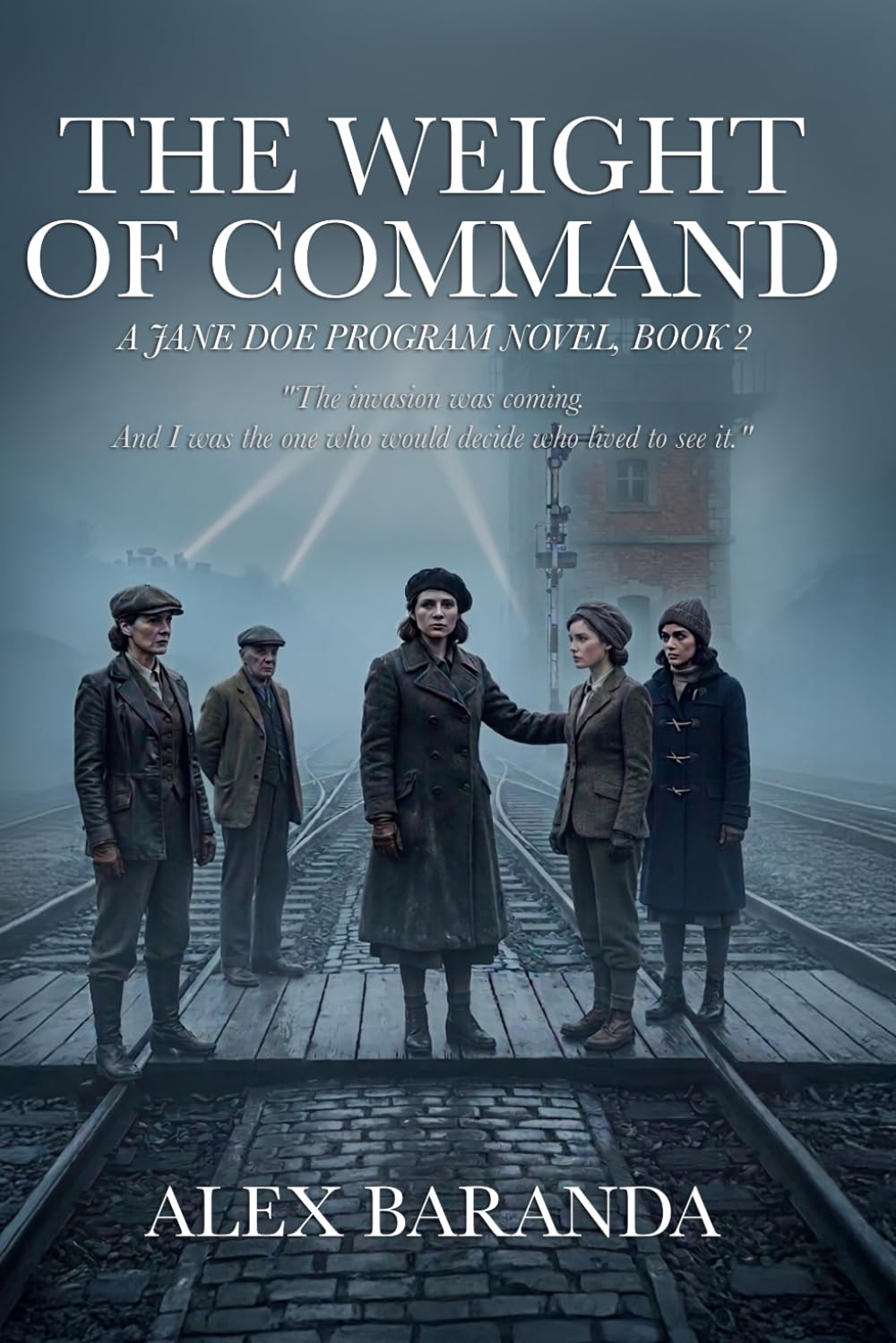 The Weight of Command: A Jane Doe Program Novel, Book 2
