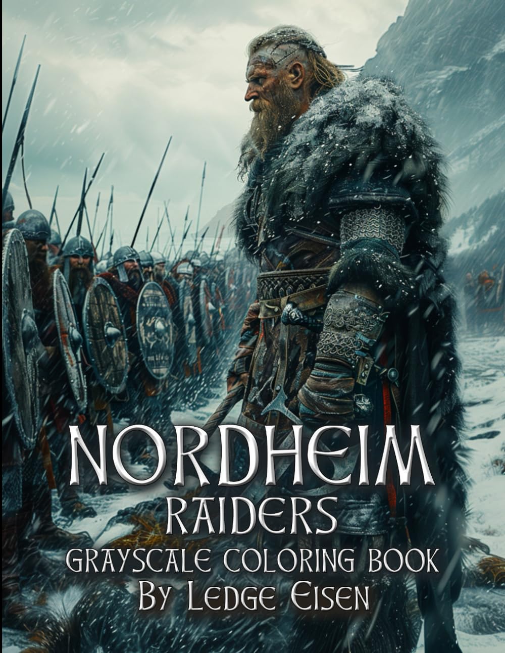Nordheim Raiders Grayscale Coloring Book (Nordheim Viking Fantasy)