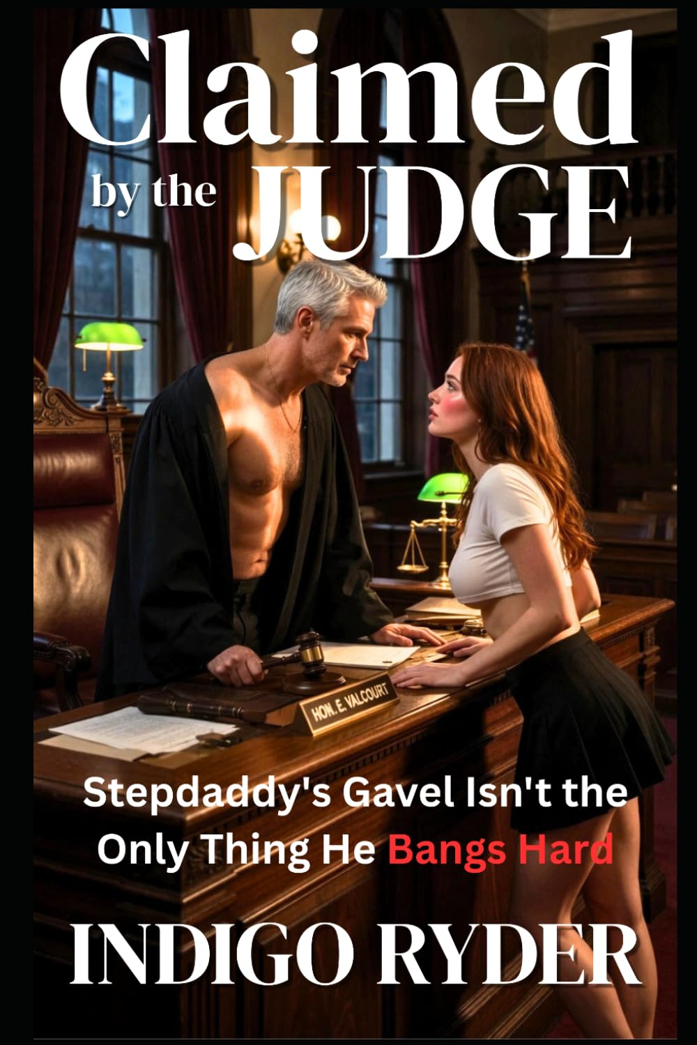 Claimed by the Judge (Step daddy and step daughter steamy romance): Stepdaddy's Gavel Isn't the Only Thing He Bangs Hard (Stepdad Dark Romance)