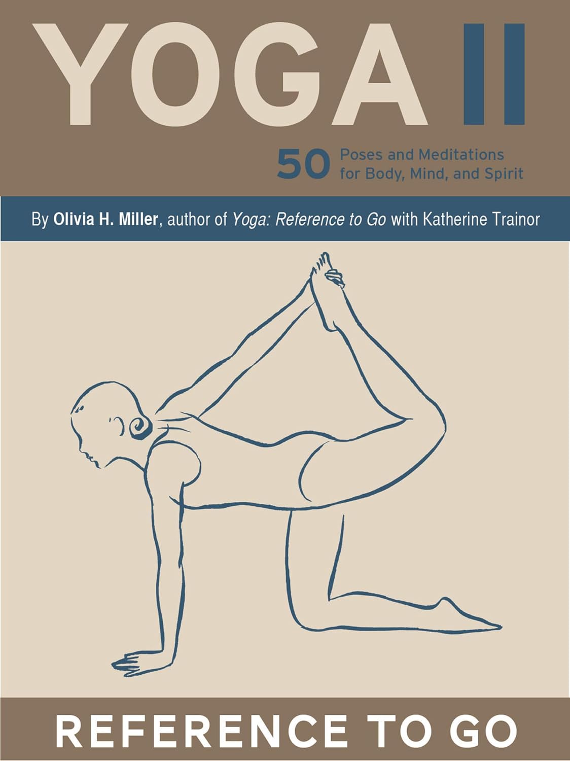 Yoga II: 50 Poses and Meditations for Body, Mind, and Spirit (Reference to Go)