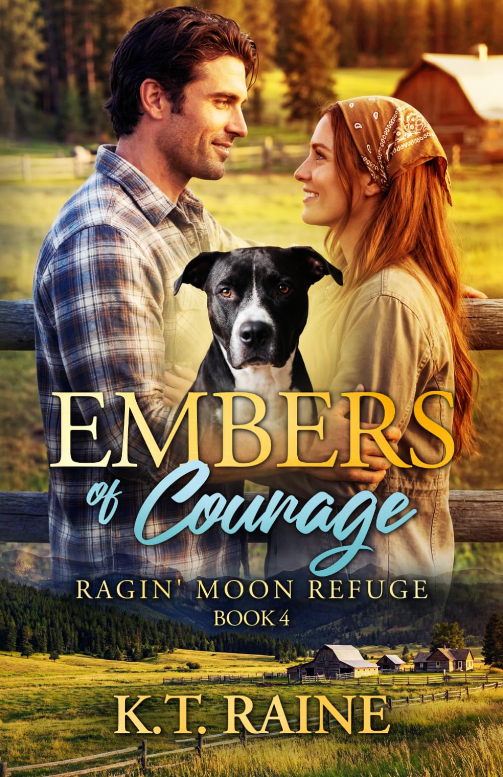 Embers of Courage: A clean, small town romance (Ragin' Moon Refuge)