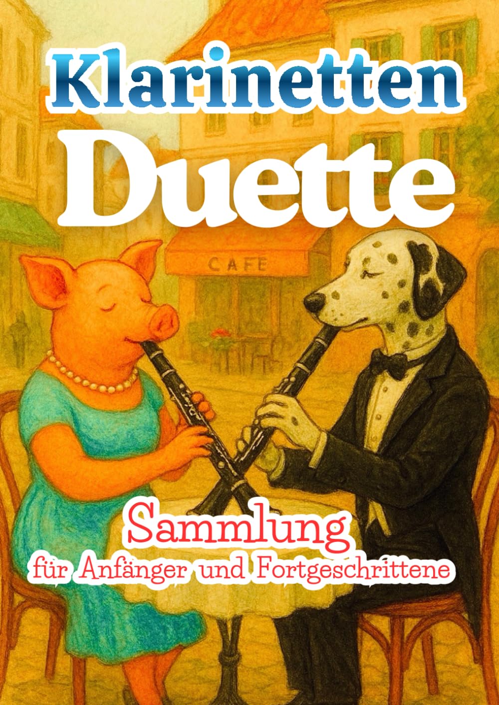 Clarinet Duet Arrangements Collection: arrangements for two clarinets