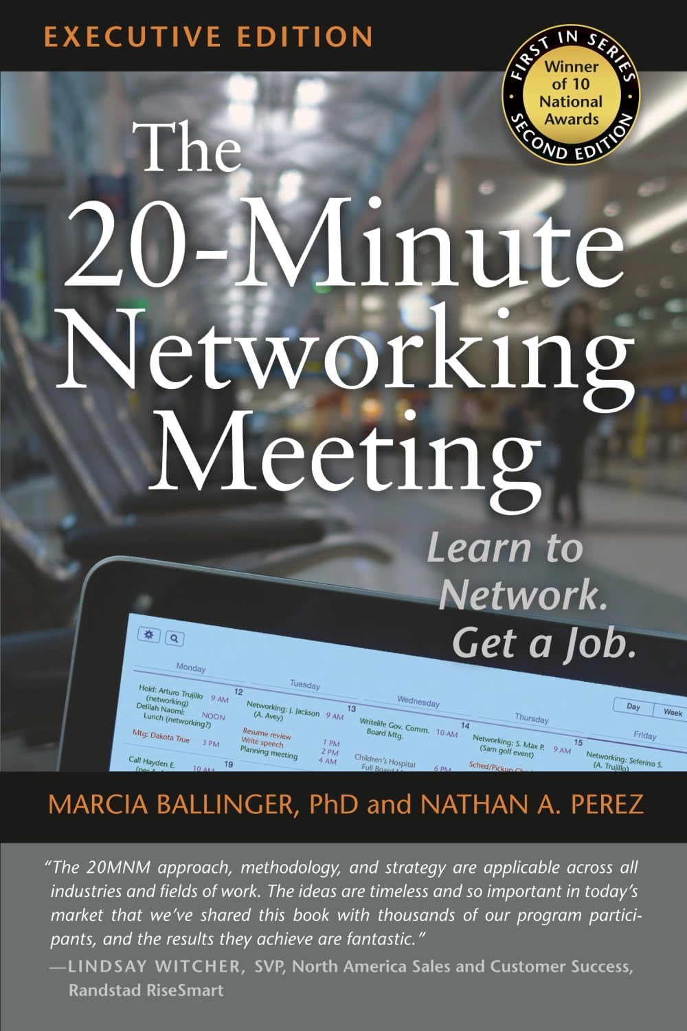 The 20-Minute Networking Meeting - Executive Edition: Learn to Network. Get a Job.