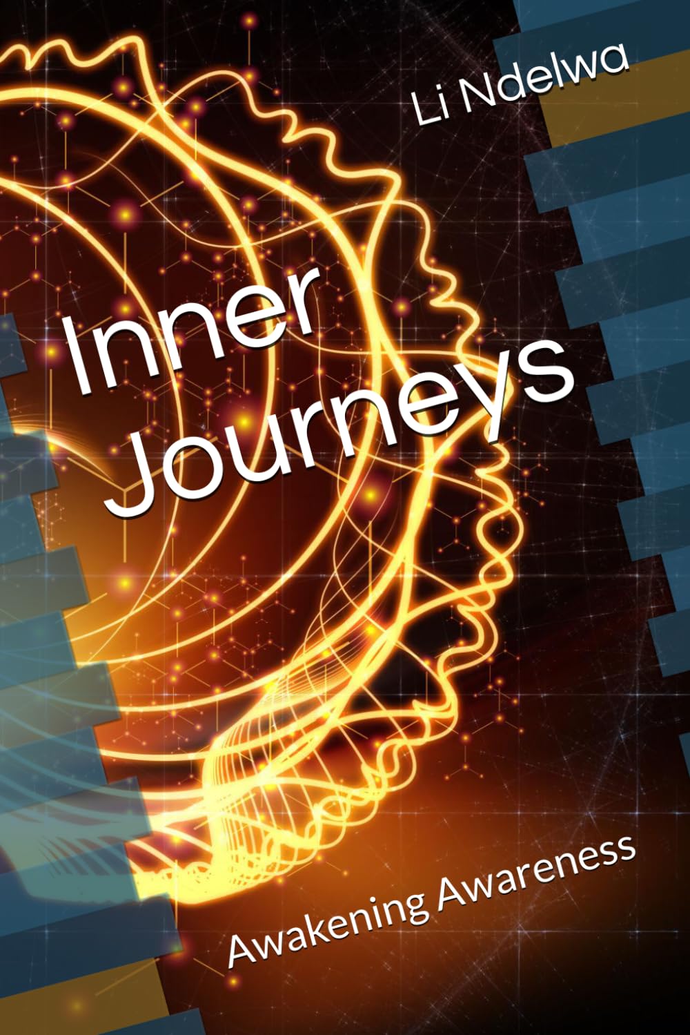 Inner Journeys: Awakening Awareness