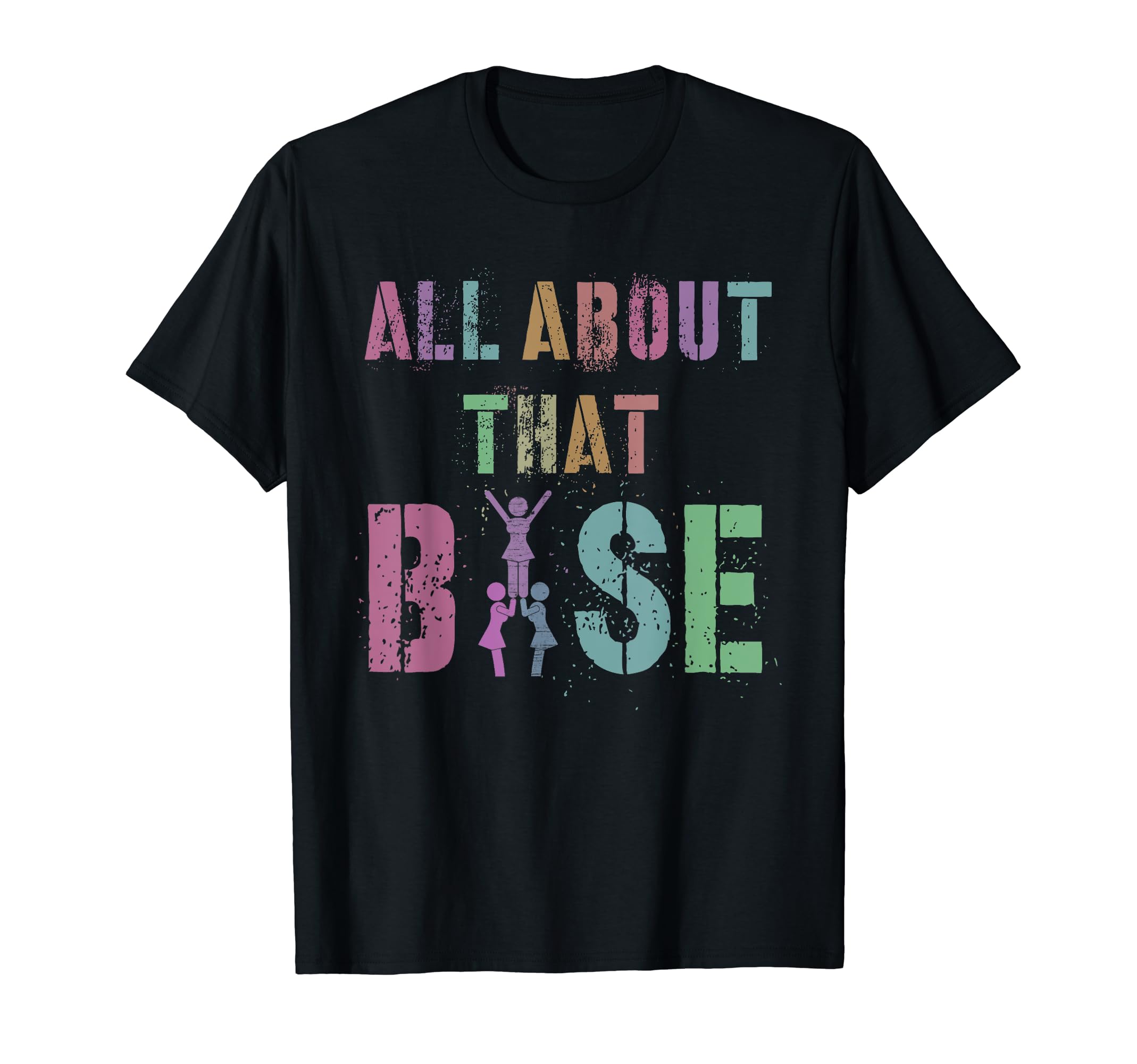 Team Little Loud Born To CheerALL ABOUT THAT BASE Cheerleading Team Cheer Squad T-ShirtOEKO-TEX STANDARD 100