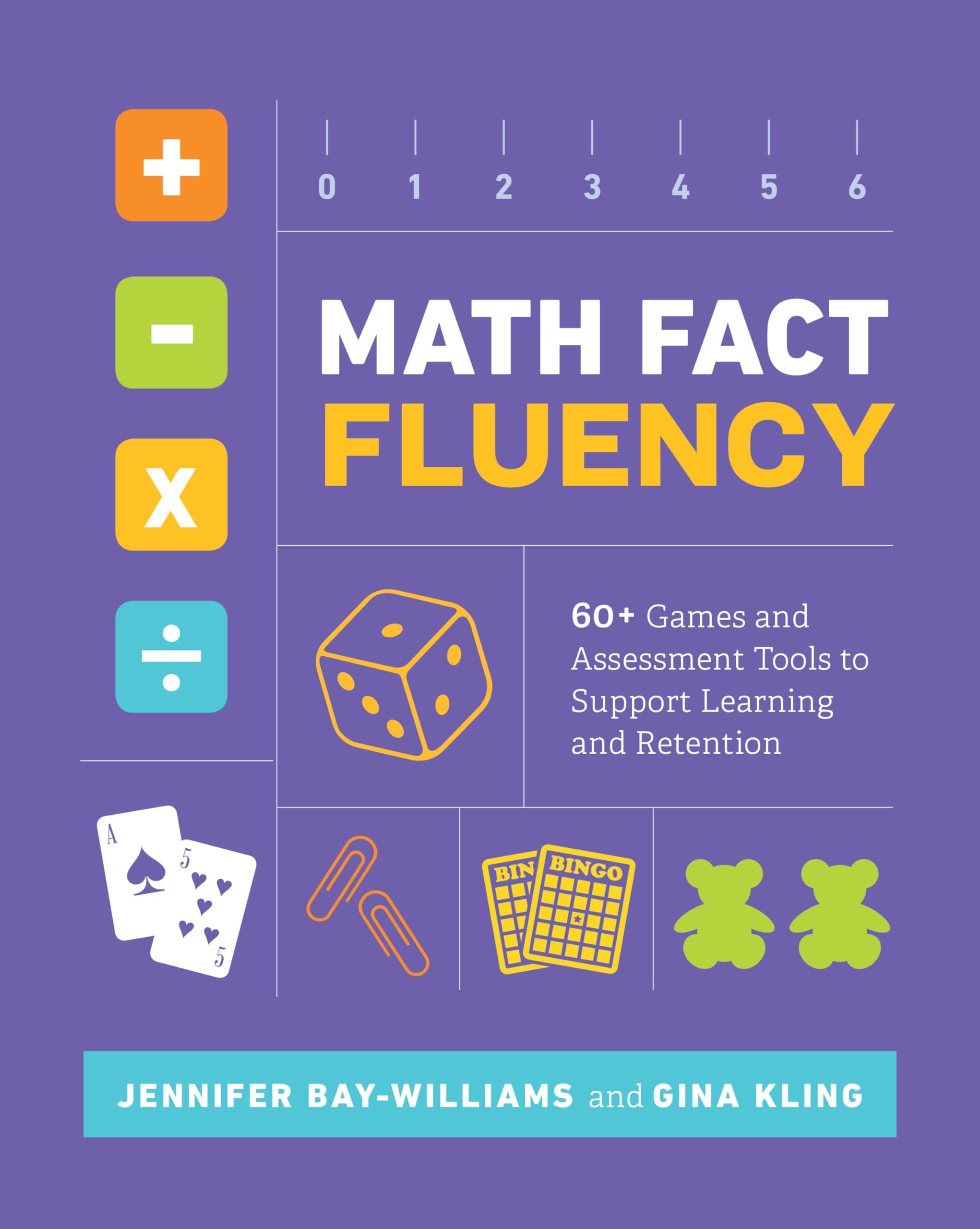 Math Fact Fluency: 60+ Games and Assessment Tools to Support Learning