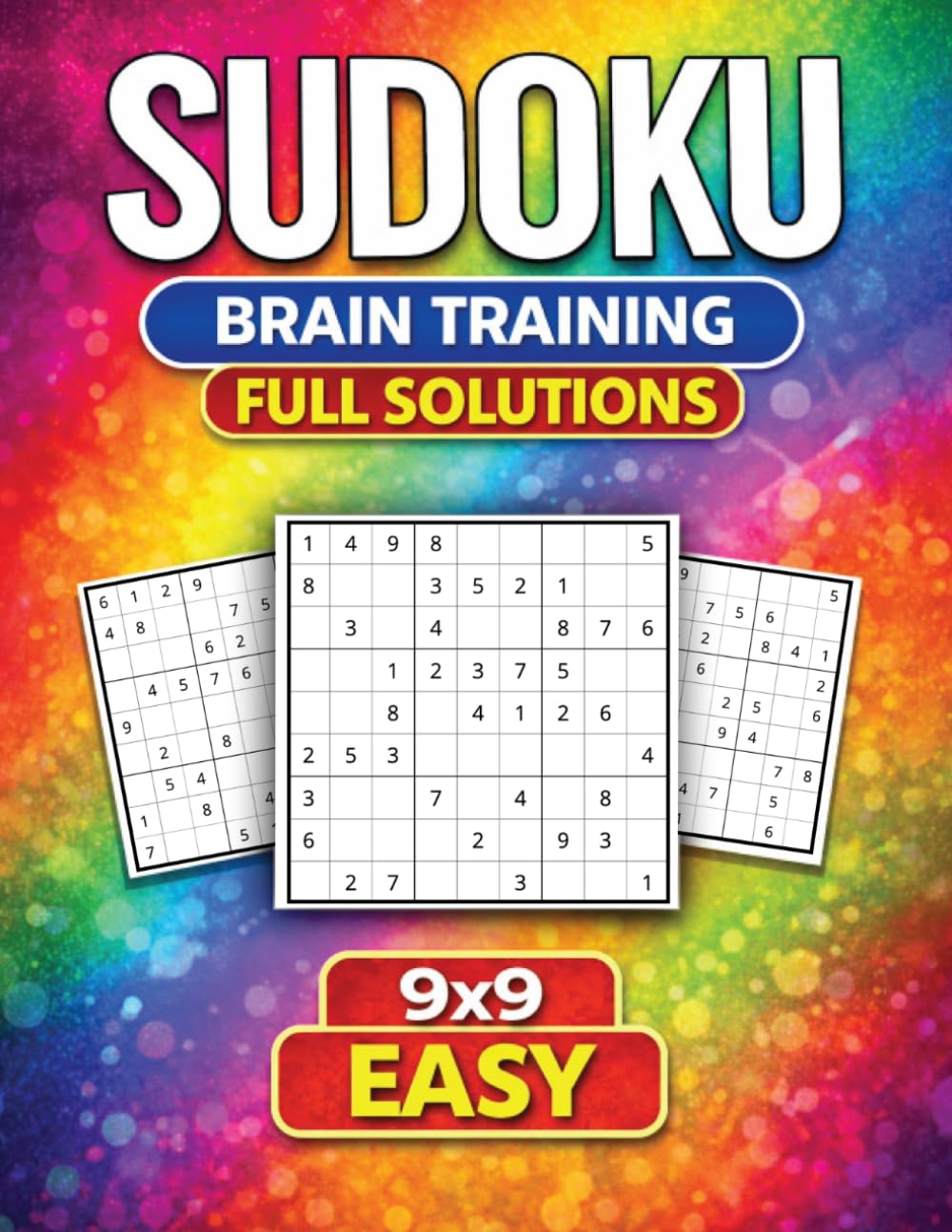 Brain Training Easy Sudoku Book: 99+ Easy Sudoku Puzzles for Adults to Improve Focus, Memory, and Logical Thinking