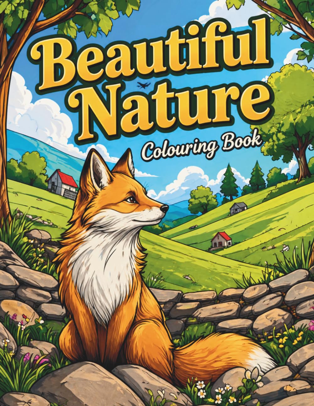 Beautiful Nature, Colouring Book: Relaxing Mindfulness: A Calming Journey Through Nature’s Wonders for everyone