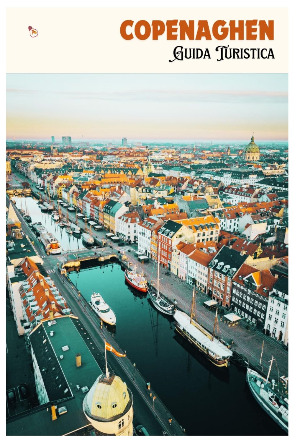 Copenaghen Guida Turistica: Attrazioni, musei, cultura gastronomica, alloggi, escursioni e itinerari