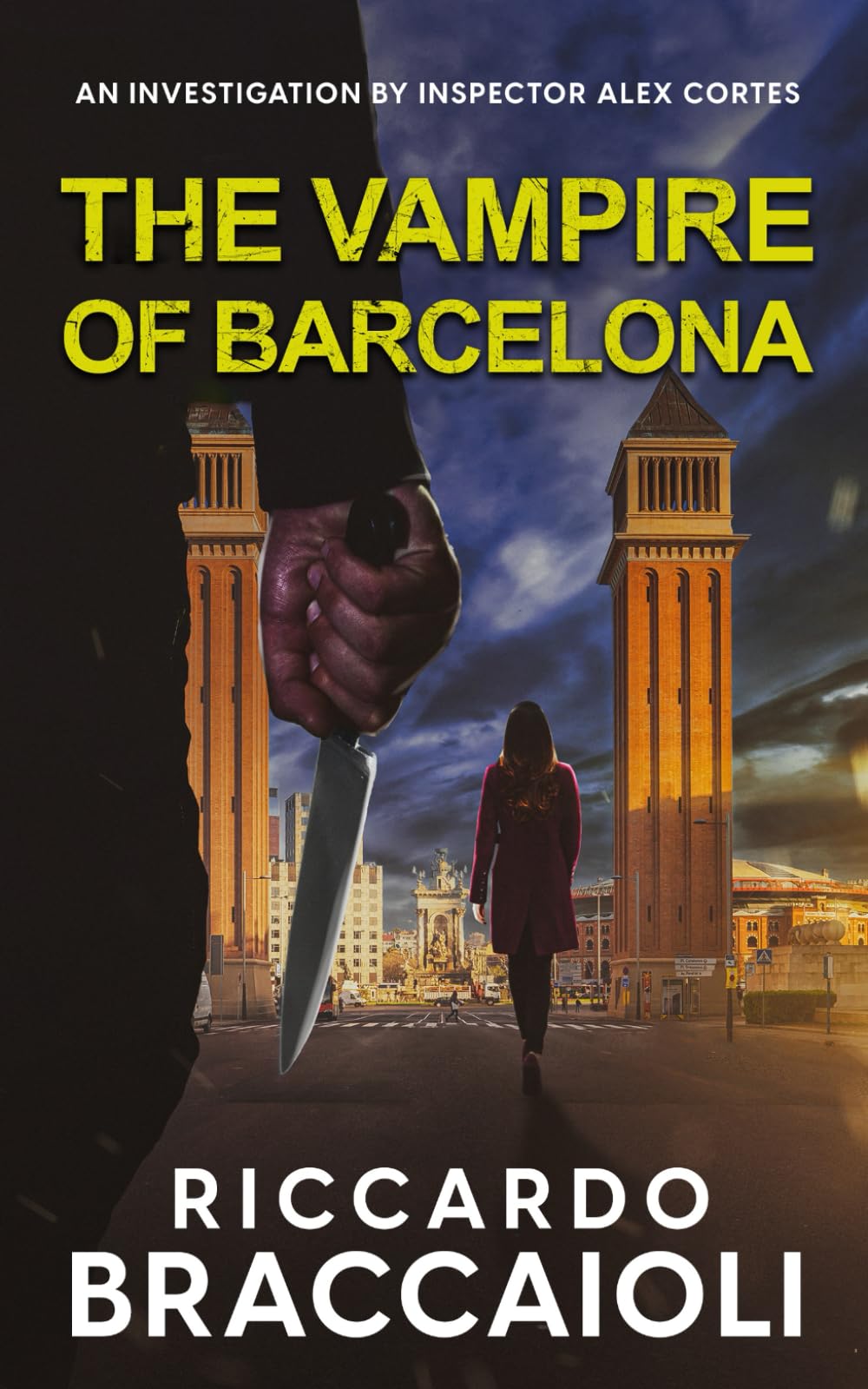 The Vampire of Barcelona: A Thriller by Inspector Alex Cortes (Inspector Alex Cortes - Police Crime and Mystery)