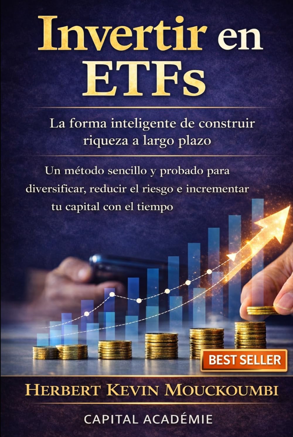 Invertir en ETFs : La forma inteligente de construir riqueza a largo plazo: Un método sencillo y probado para diversificar, reducir el riesgo y hacer ... en el S&P 500, Nasdaq y ETFs apalanca)