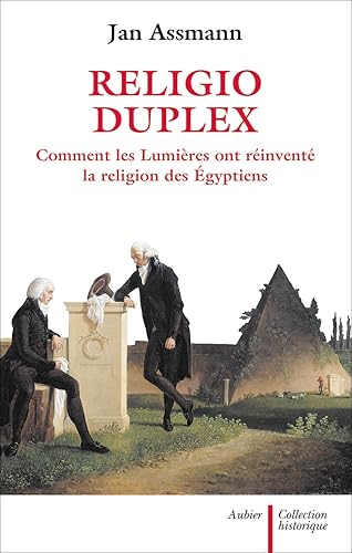Religio duplex: comment les Lumières ont réinventé la religion des Égyptiens