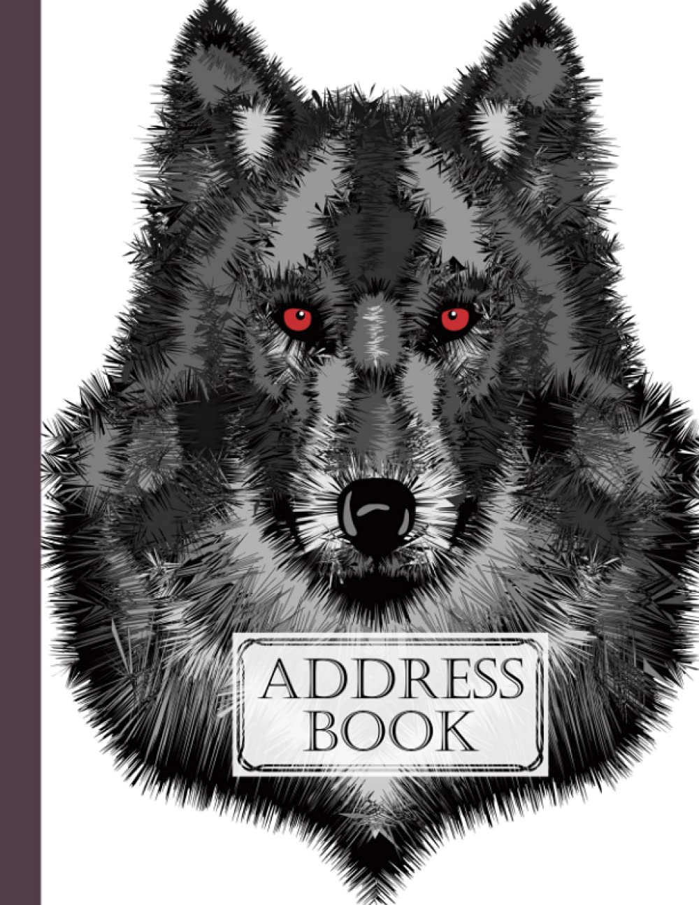 Address Book: Wolf Cover Address Book for Keeping Track of Addresses, Email, Mobile, Work & Home Phone Numbers, Birthdays, Note, 120 Pages, Size 8.5" x 11" By Sophia Simon