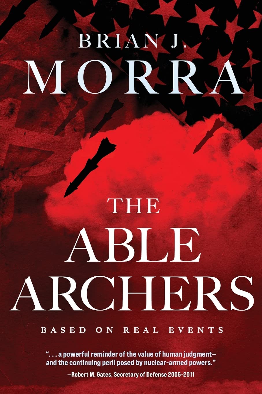 The Able Archers: A Cold War Spy Thriller: 1