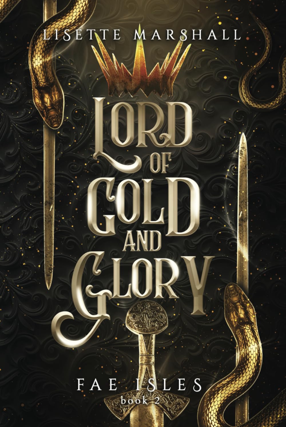 Lord of Gold and Glory: A Steamy Fae Fantasy Romance (Fae Isles)