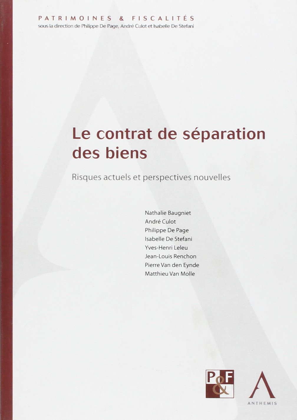 LE CONTRAT DE SÉPARATION DES BIENS