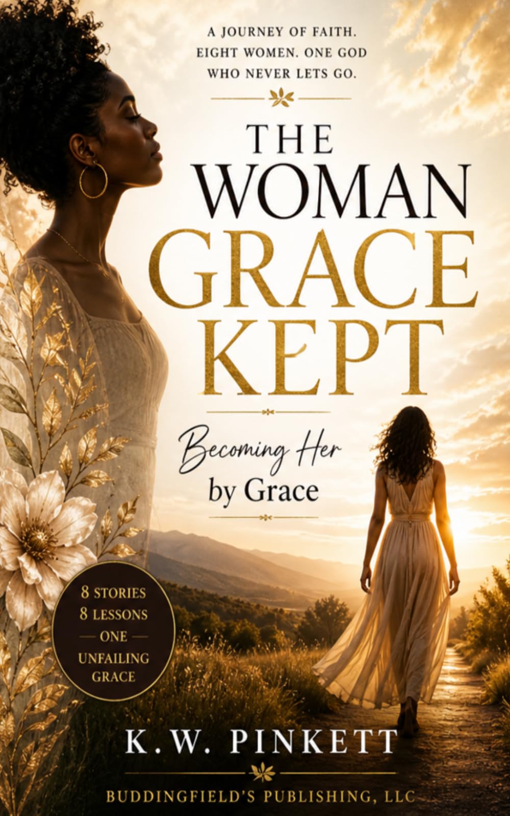 The Woman Grace Kept: Becoming Her by Grace