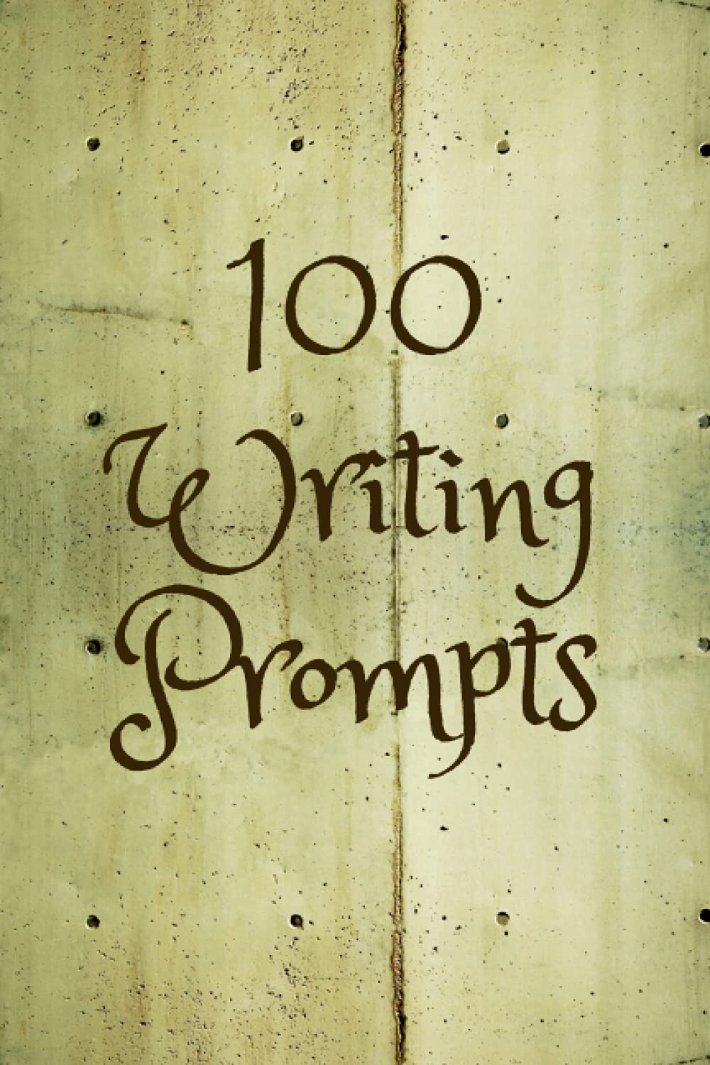 100 Writing Prompts: Powerful 6x9 Book with Creative Writing Starters to Help High Schoolers Improve their Writing Skills and Develop Opinion Writing, ... Descriptive Writing, and Persuasive Writing