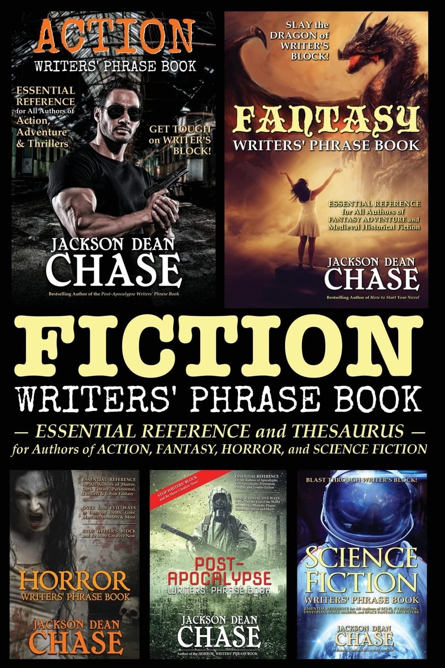 Fiction Writers' Phrase Book: Essential Reference and Thesaurus for Authors of Action, Fantasy, Horror, and Science Fiction: Volume 5