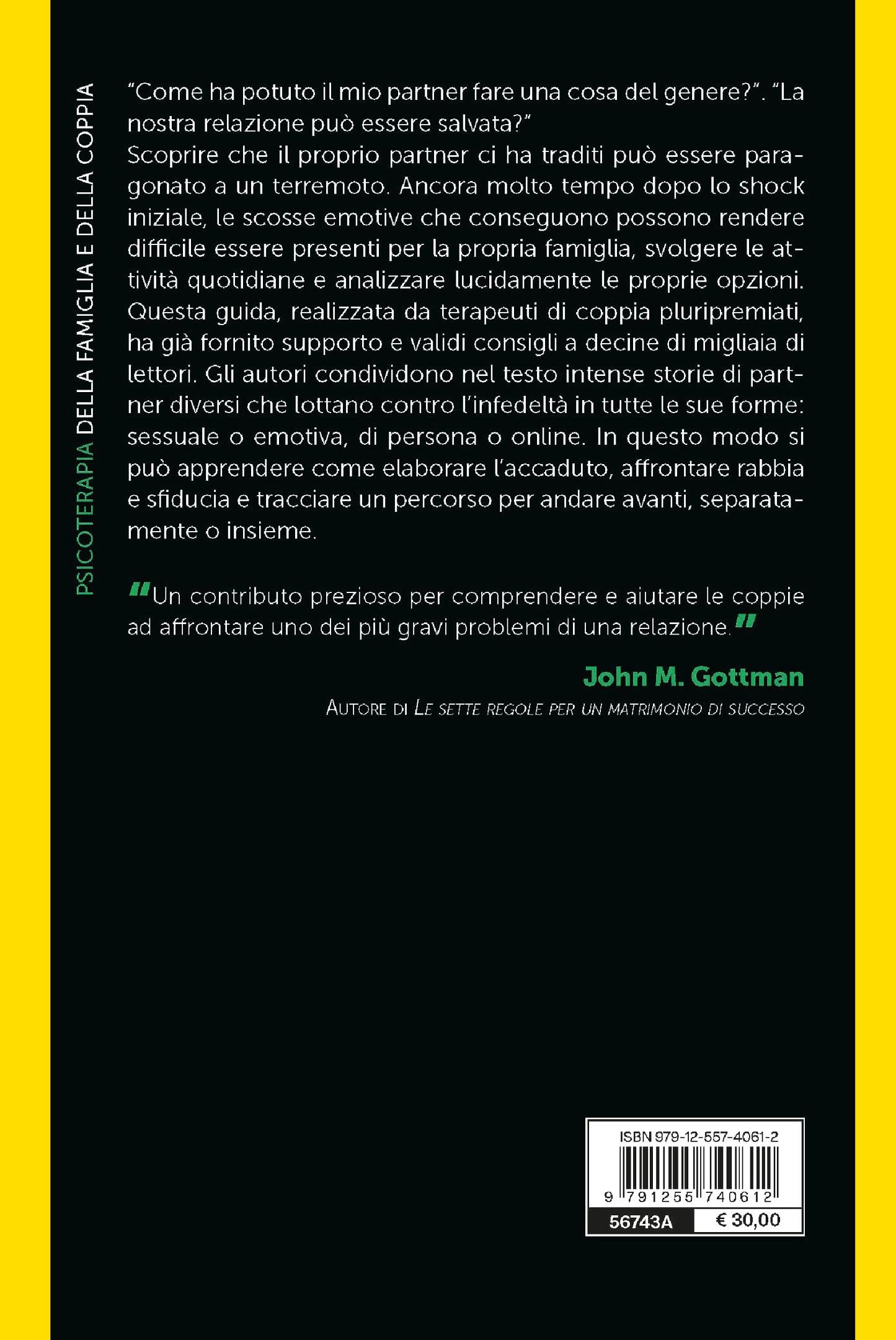 Superare un tradimento. Un programma per affrontare la crisi, guarire e andare avanti insieme o separati