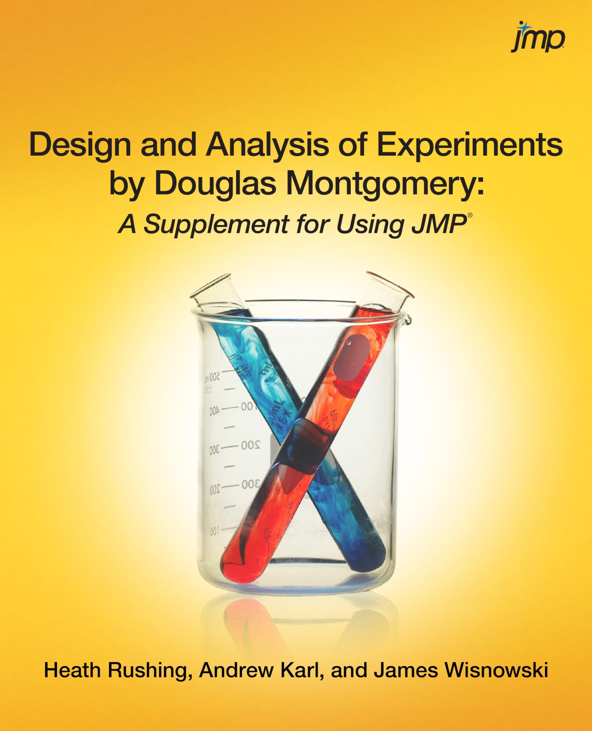 Design and Analysis of Experiments by Douglas Montgomery: A Supplement for Using