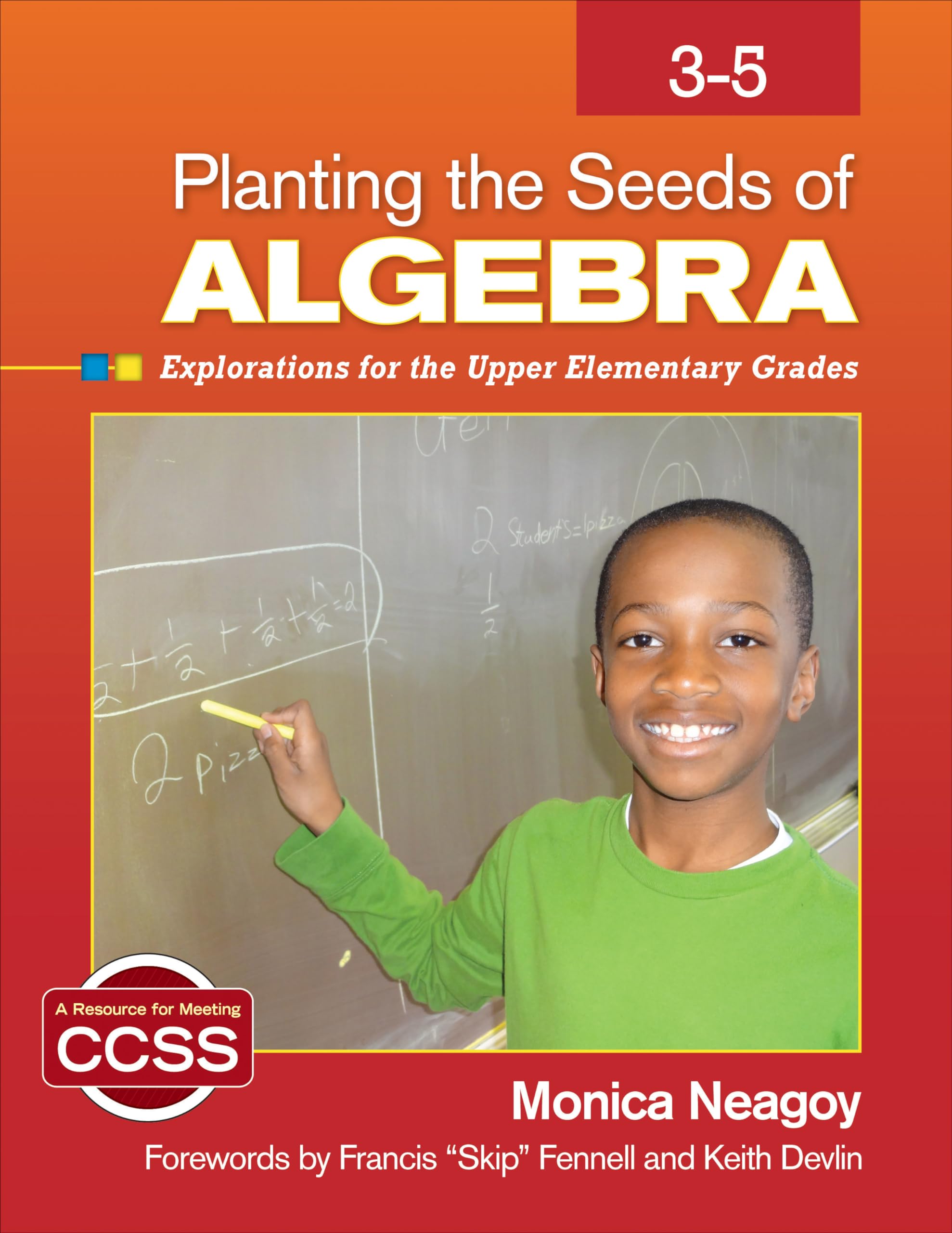 Planting the Seeds of Algebra, 3-5: Explorations for the Upper Elementary Grades