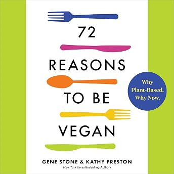 72 Reasons to Be Vegan Audiobook by Kathy Freston episode artwork