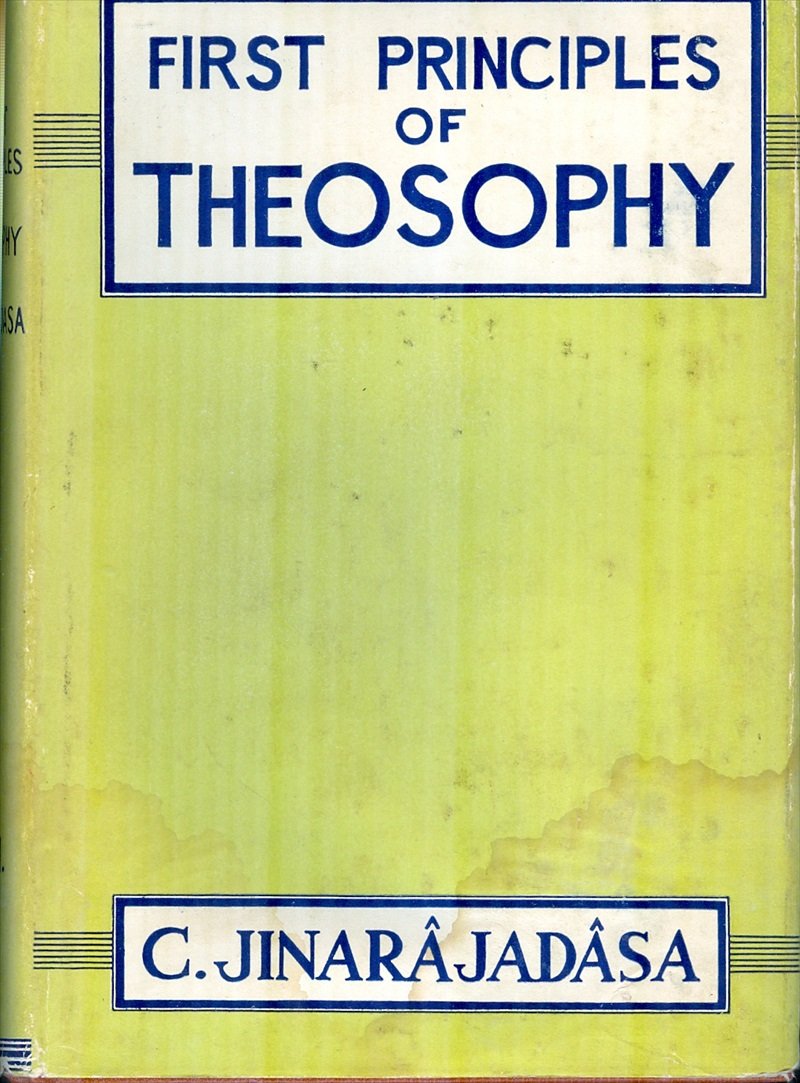 First Principles of Theosophy Curuppumullage Jinarajadasa