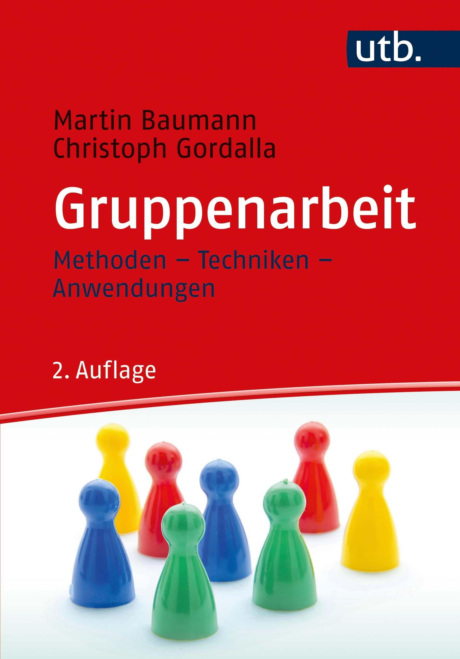 Gruppenarbeit: Methoden - Techniken - Anwendungen