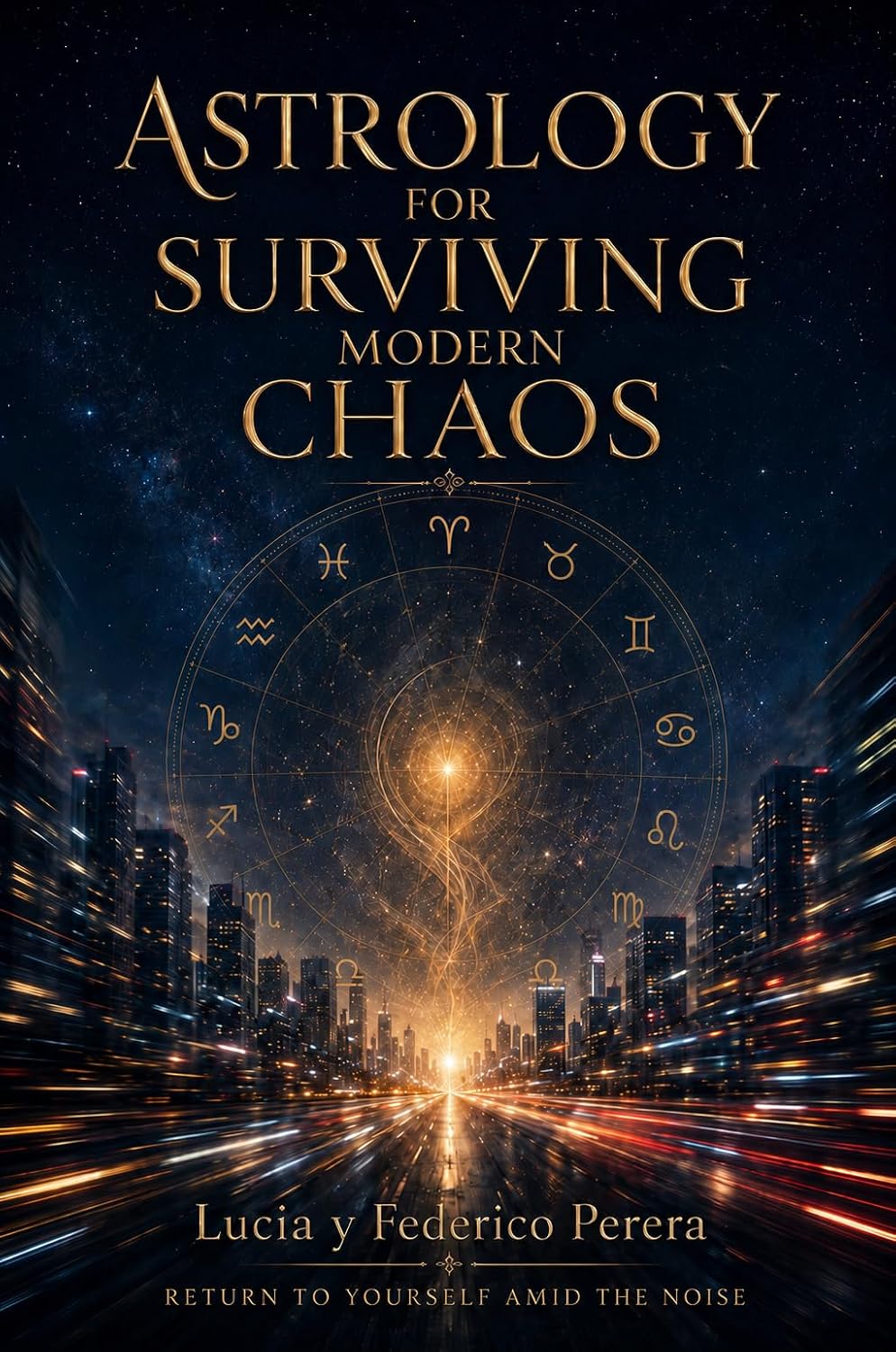 Astrology for Surviving Modern Chaos