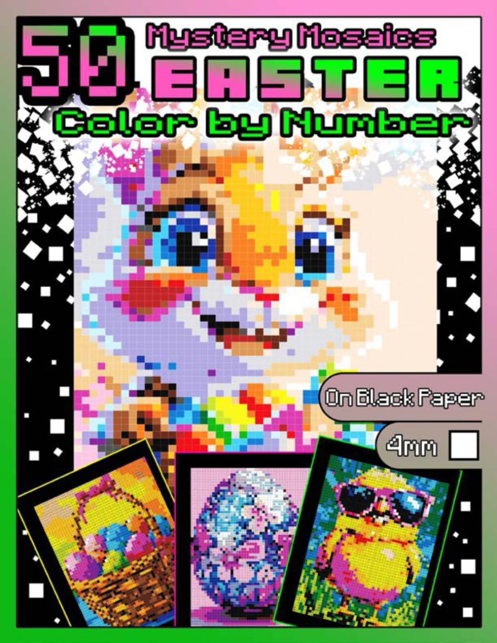 Easter Color by Number for Adults: Mystery Mosaics Coloring book with Dazzling Hidden Easter Pictures, Color Quest on Black Paper, Extreme Challenges ... (Mystery Mosaic Color by Number- Festivities)