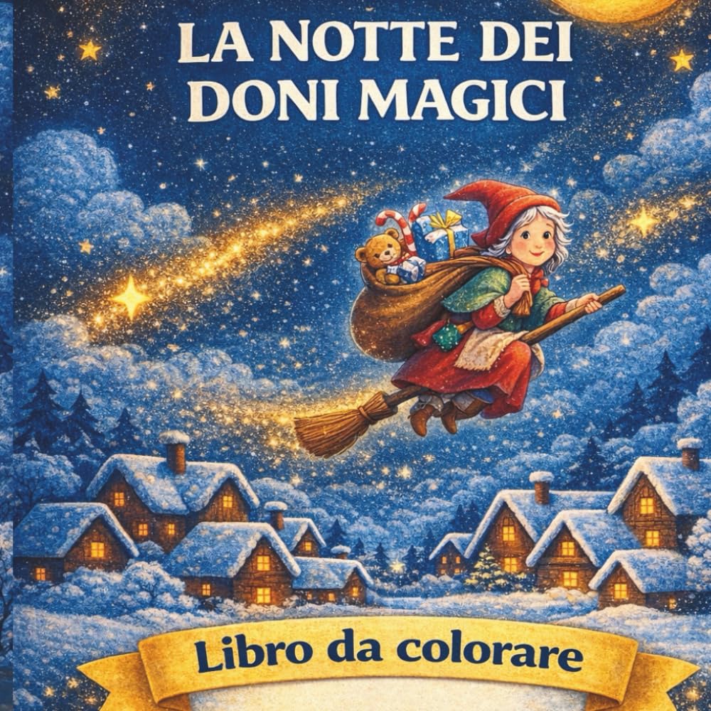 LA NOTTE DEI DONI MAGICI